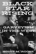 Image of Black Star Rising : Garveyism in the West