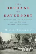 Image of orphans of davenport eugenics the great depression and the war over childr