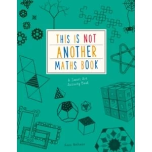 image of This is Not Another Maths Book : A smart art activity book