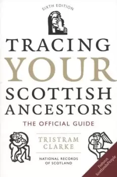 Image of Tracing your Scottish ancestors by T. N Clarke