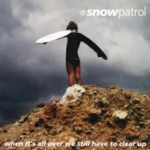 Image of When Its All Over We Still Have to Clear Up Expanded Edition With Extra Tracks by Snow Patrol CD Album