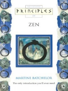 Image of Thorsons Principles of Zen by Martine Batchelor Paperback
