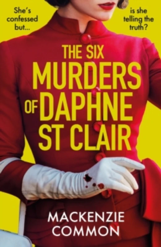 Image of The Six Murders of Daphne St Clair. Hardback. By MacKenzie Common Books