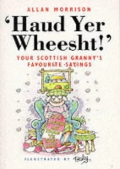 Image of Haud Yer Wheesht by Allan Morrison Paperback