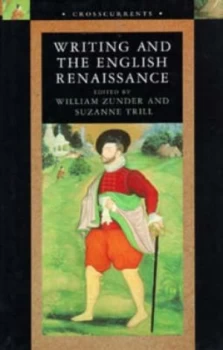 Image of Writing and the English Renaissance by William Zunder Paperback