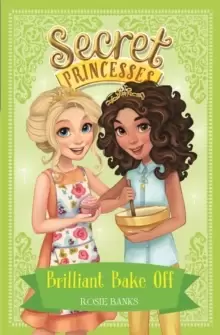 Image of Secret Princesses: Brilliant Bake Off : Book 10