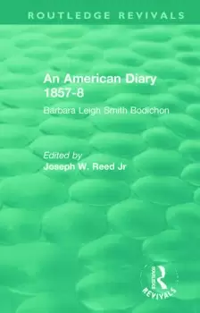 Image of An American Diary 1857-8: Barbara Leigh Smith Bodichon