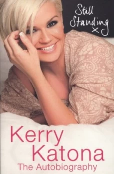 Image of Still Standing by Kerry Katona Paperback