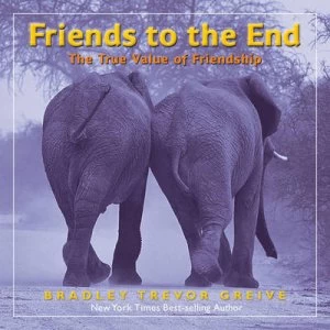 Image of Friends to the End by Bradley Trevor Greive Hardback