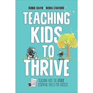 Image of Teaching Kids to Thrive: Essential Skills for Success by Debbie Thompson Silver, Dedra A. Stafford (Paperback, 2017)