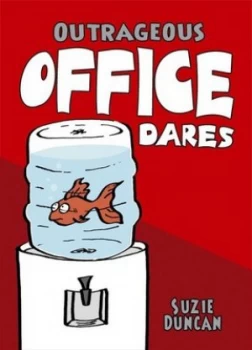 Image of Outrageous Office Dares by Suzie Duncan Hardback