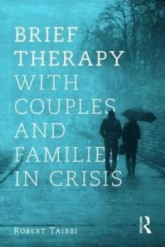 Image of Brief Therapy with Couples and Families in Crisis by Robert Taibbi Book