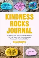 Image of kindness rocks journal an interactive space to work through difficult times