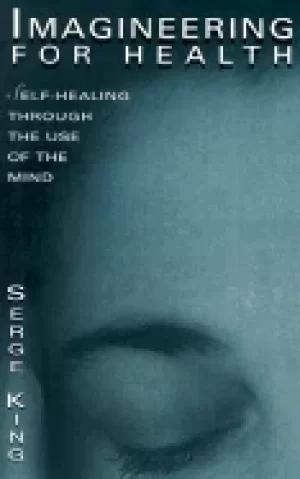 Image of imagineering for health self healing through the use of the mind