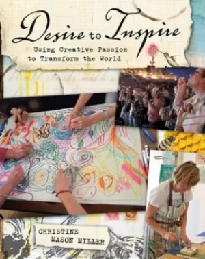 Image of Desire to inspire by Christine Mason Miller