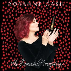 image of She Remembers Everything by Rosanne Cash CD Album