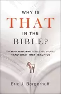 Image of why is that in the bible the most perplexing verses and stories and what th