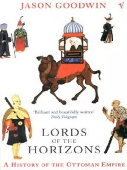 Image of Lords of the Horizons by Jason Goodwin Paperback