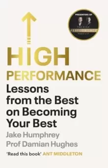 Image of High Performance : Lessons from the Best on Becoming Your Best