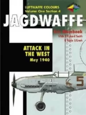 Image of Jagdwaffe Vol 1 Attack in the west May 1940 by Eric Mombeek