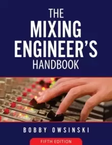 Image of The Mixing Engineer's Handbook 5th Edition