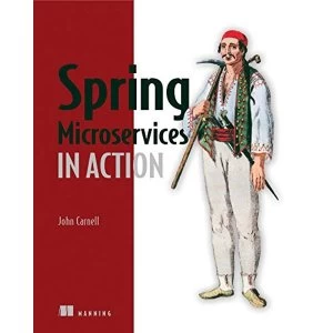 Image of Spring Microservices in Action by John Carnell (Paperback, 2017)