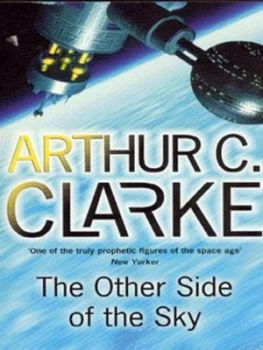 Image of The Other Side of the Sky by Sir Arthur C. Clarke Book