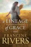 Image of lineage of grace five stories of unlikely women who changed eternity