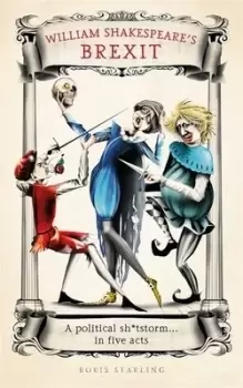 Image of William Shakespeares Brexit by Boris Starling