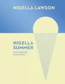 Image of Nigella Summer : Easy Cooking, Easy Eating (Nigella Collection)