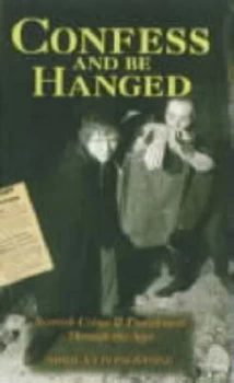 Image of Confess and Be Hanged by Sheila Livingstone Book