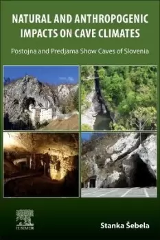 Image of Natural and Anthropogenic Impacts on Cave Climates by Stanka Sebela