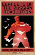 Image of leaflets of the russian revolution socialist organizing in 1917