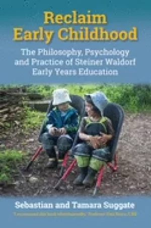 Image of reclaim early childhood philosophy psychology and practice of steiner wald
