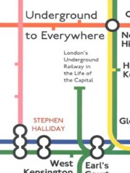 Image of Underground to Everywhere by Stephen Halliday Hardback