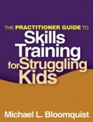 Image of practitioner guide to skills training for struggling kids