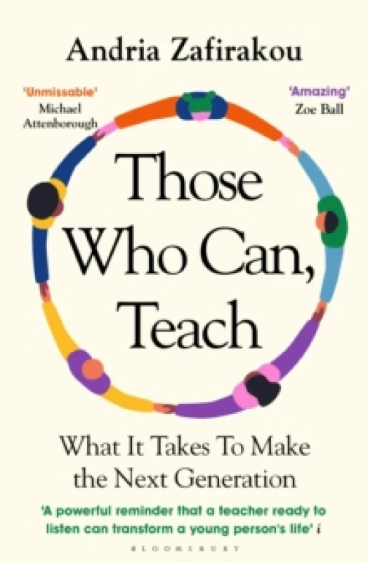 Image of Those Who Can, Teach : What It Takes To Make the Next Generation Paperback / softback