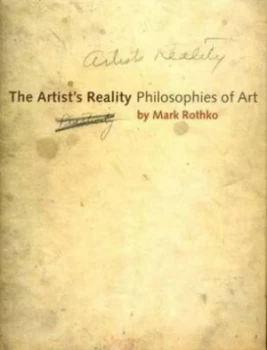 Image of The Artists Reality by Mark Rothko Paperback