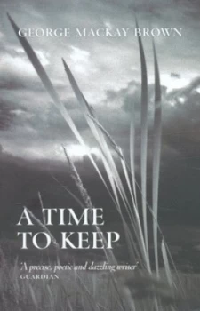 Image of A Time to Keep and Other Stories by George Mackay Brown Paperback