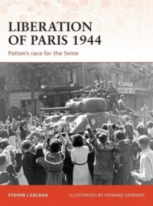 Image of Liberation of Paris 1944 by Steven Zaloga