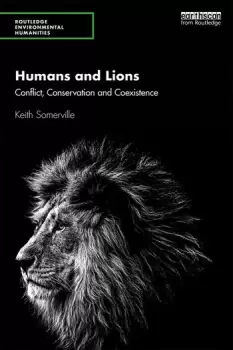 Image of Humans and LionsConflict Conservation and Coexistence