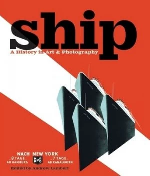 Image of Ship by Andrew Lambert Hardback