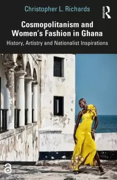 Image of Cosmopolitanism and Womens Fashion in Ghana History Artistry and Nationalist Inspirations