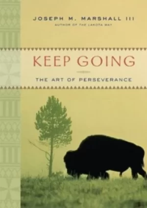 Image of Keep going by Joseph M Marshall