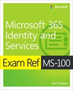 Image of exam ref ms 100 microsoft 365 identity and services paperback 1st edition