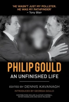 Image of Philip Gould by D. Kavanagh Hardback
