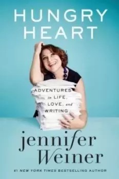 Image of Hungry heart - Jennifer Weiner - Hardback - Used