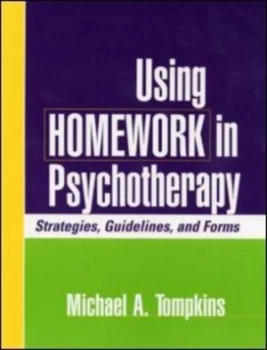 Image of Using Homework in Psychotherapy by Michael A. Tompkins Paperback