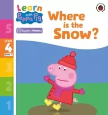 Image of Learn with Peppa Phonics Level 4 Book 21 - Where is the Snow? (Phonics Reader)