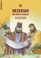 Image of hezekiah the kings choices